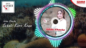 Intan Chacha - Sehati Karo Kowe (OFFICIAL REMIX) {CYBER DJ}