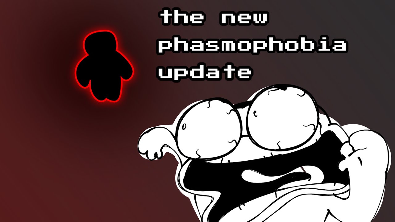 The New Phasmophobia Update - YouTube