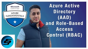 Azure Active Directory (AAD) and Role-Based Access Control (RBAC) - AZ-900 (Certified: Azure)