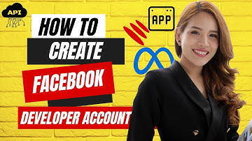 How To Create Facebook Developer Account and Facebook App?