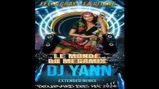 FELIX GRAY   LA GITANE  DJ YANN EXTENDED REMIX  2024