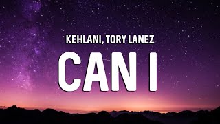 Kehlani - Can I (Lyrics) ft. Tory Lanez