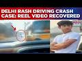 Delhi Rash Driving Crash Case: Reel Video From Accused's Sister Phone Recovered | Breaking News