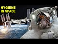 Astronaut Hygiene in Space