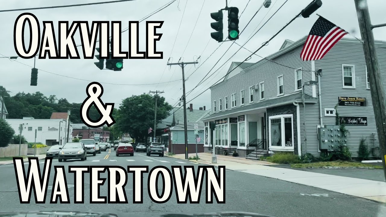 Scenes from Oakville and Watertown Connecticut YouTube