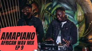 African Wave Mix EP 9 | Amapiano Mix 2023