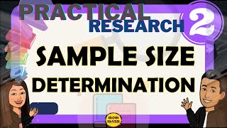 SAMPLE SIZE DETERMINATION || PRACTICAL RESEARCH 2
