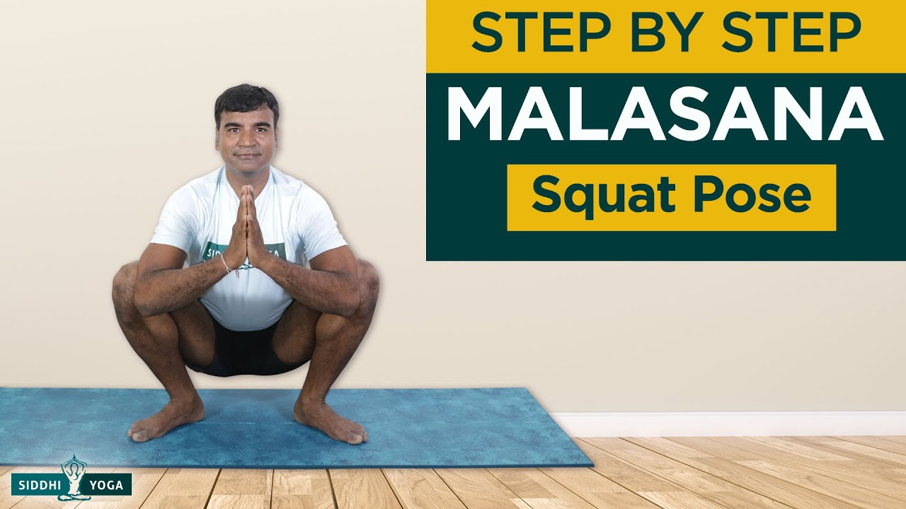 Malasana or Squat or Garland Pose