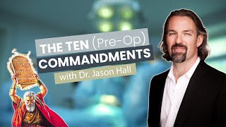 The Ten (Pre-Op) Commandments (Ep. 13)