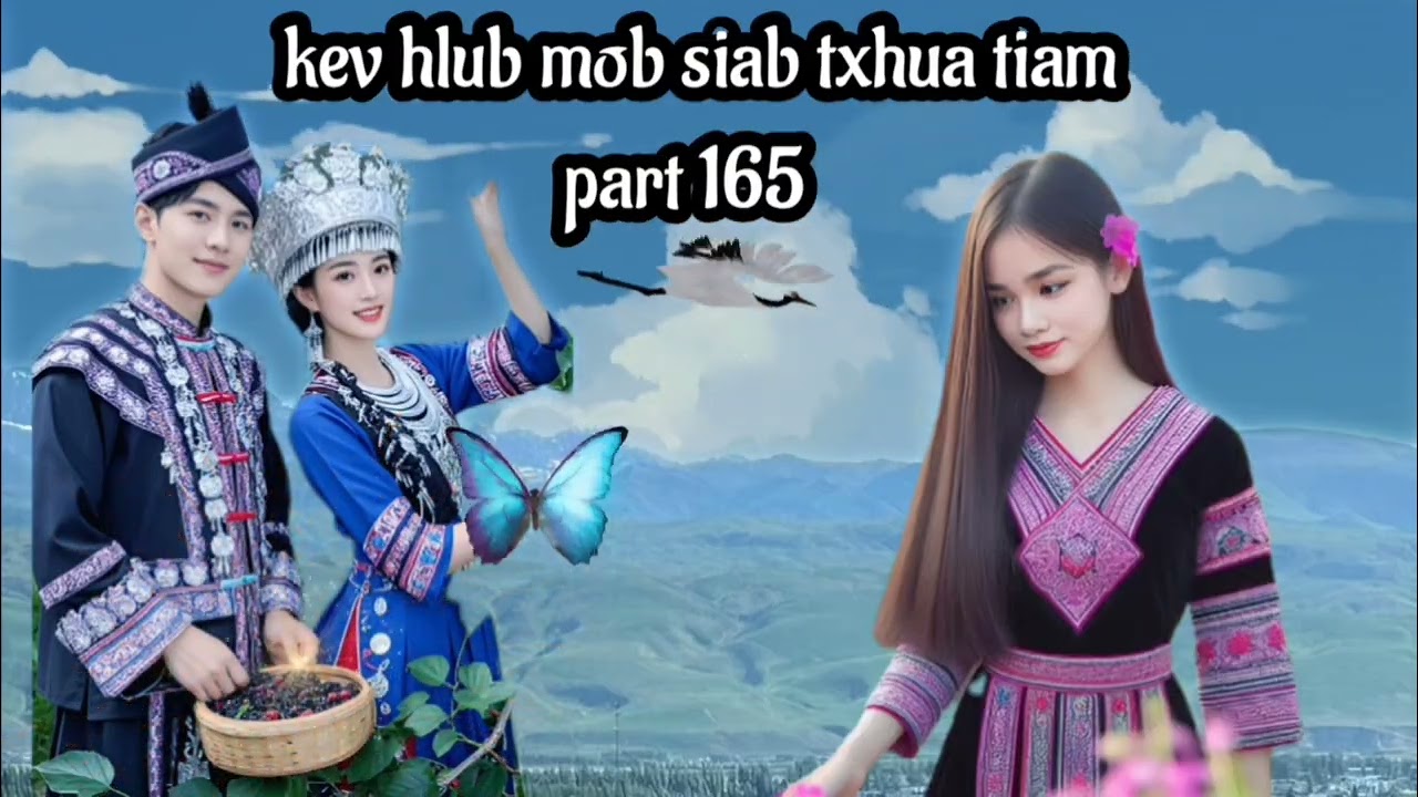 kev hlub mob siab txhua tiam part 165