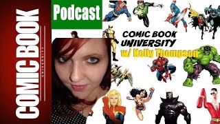 Livestream #200 Talkin' Comics w/ Kelly Thompson AMA | COMIC BOOK UNIVERSITY