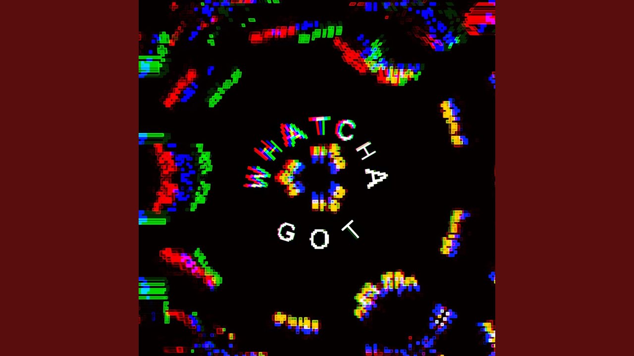 Watch Whatcha Got on YouTube Watch Whatcha Got on YouTube