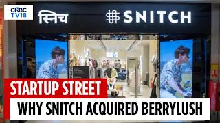 SNITCH Enters Women's Fashion With Berrylush Acquisition | Startup Street | CNBC TV18