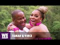 Tamar & Vince | 'You're My Monday & My Friday' Official Music Video | WE tv