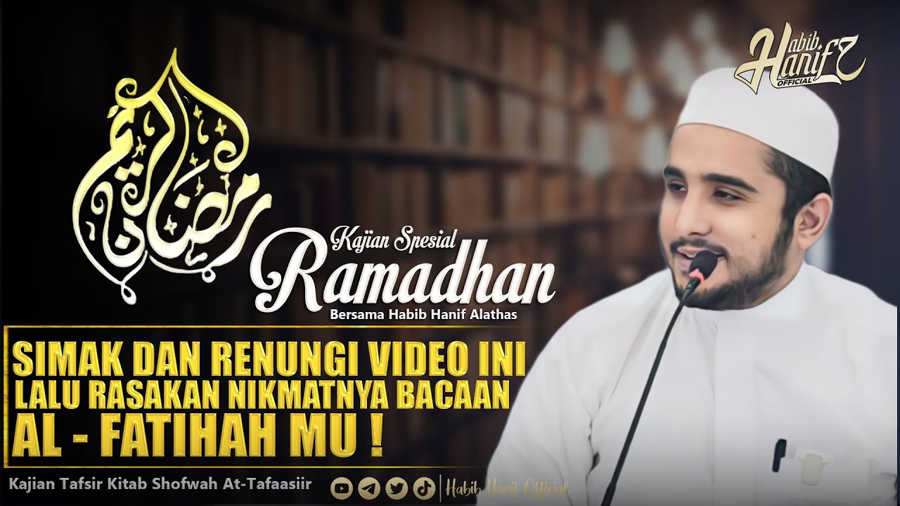 TAFSIR SURAT AL-FATIHAH | HABIB HANIF ALATHAS