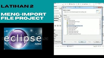 Tutorial Meng-Import File Project Eclipse - LATIHAN 2