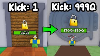 I Kick Max Level Door In Kick Door Simulator Roblox!