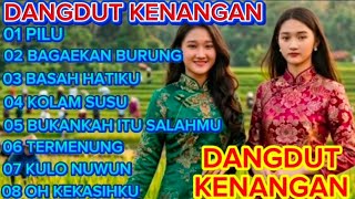 DANGDUT KENANGAN YANG MENGINGATKAN MASALALU KITA