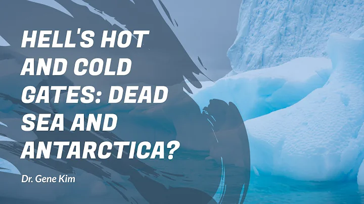Hell's Hot and Cold Gates: Dead Sea and Antarctica...