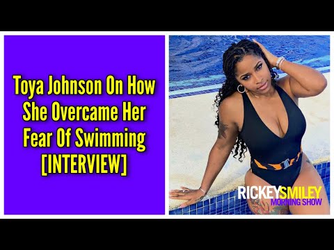 Toya Johnson On How She Overcame Her Fear Of Swimming