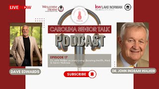 Episode Seventeen: Dr. John Walker on Lively Living: Boosting Health, Mind & Senior Wellness Episode Seventeen: Dr. John Walker on Lively Living: Boosting Health, Mind & Senior Wellness