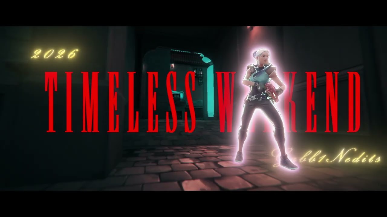 Timeless The weekend - Valorant edit