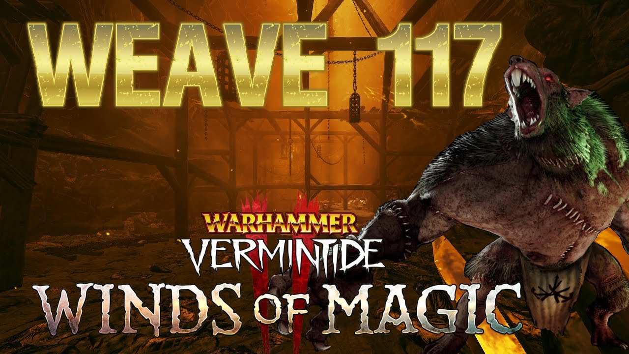 Vermintide 2 l Cataclysm 3 l Gold Weave 117 l In 4K