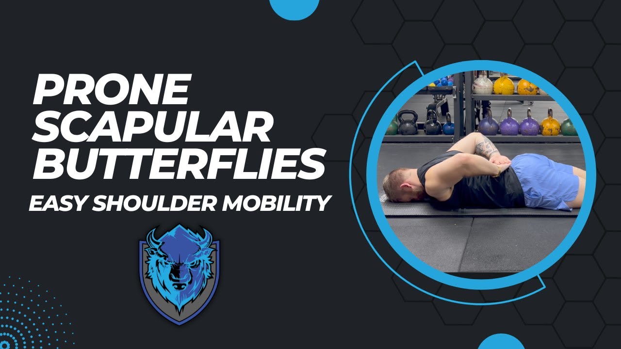 Scapular Butterflies (Prone) Shoulder Mobility Exercise! YouTube