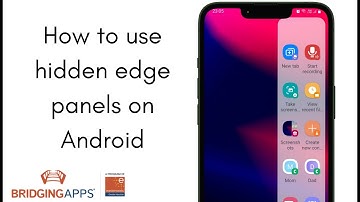 How to use Hidden Edge Panels on Android