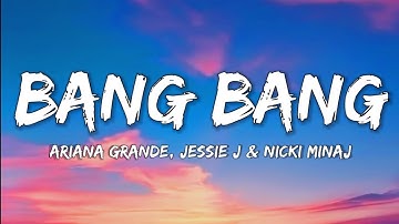 Jessie J, Ariana Grande, & Nicki Minaj- Bang Bang (Lyrics Video)