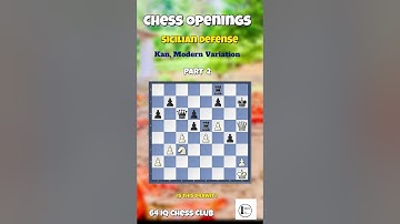 Sicilian Defense Kan, Modern Variation 2 #chess #chessstrategy #chesscom #chessgame #queen #gambit