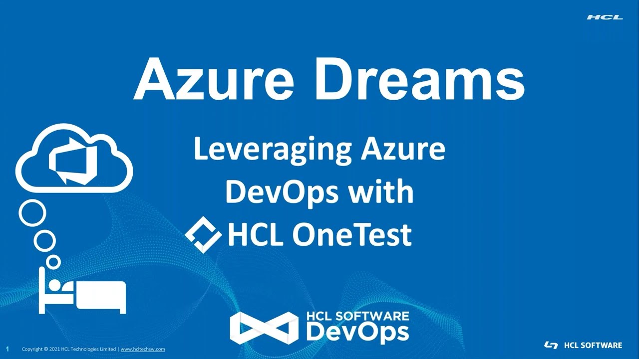 HCL OneTest - Azure Dreams: Leveraging HCL OneTest with Azure DevOps