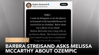 Barbra Streisand Asks Melissa McCarthy About Ozempic The View