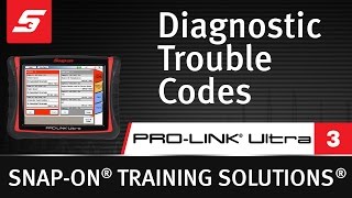 Diagnostic Trouble Codes : PRO-LINK® Ultra (Pt. 3/10) | Snap-on Training Solutions®