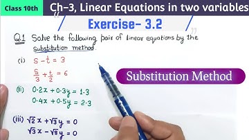 Class 10th Chapter 3 linear equations in two variable Exercise 3.2 Question 1 by substitution method