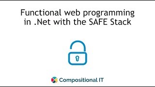 Functional Web Programming in .Net with the SAFE Stack - Anthony Brown