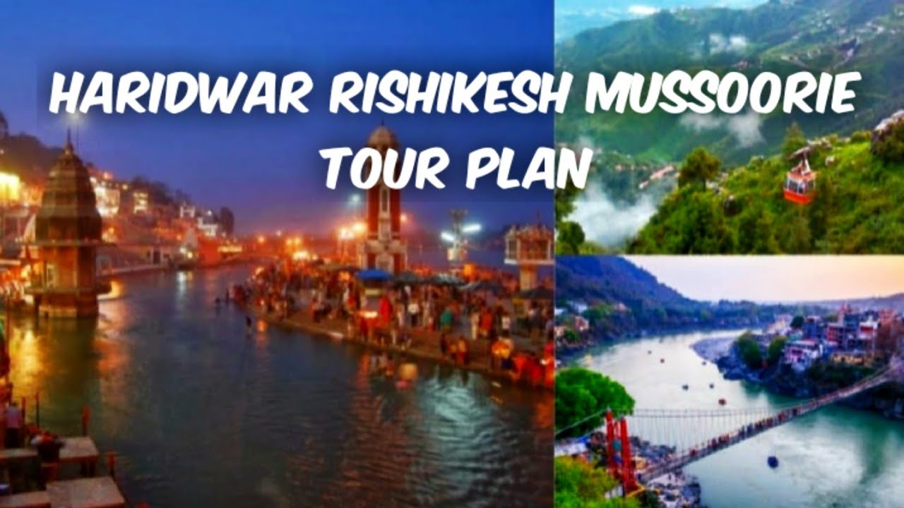 haridwar rishikesh tour plan