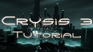 Crysis 3 Prologue: Tutorial @ 60FPS