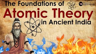 THE ATOMIC THEORY in Ancient India || A film on Vaiseshika Sutras || Project SHIVOHAM