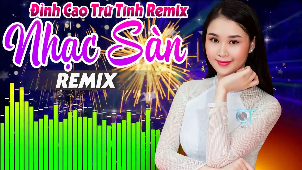 Nhạc Dân Ca Trữ Tình Remix Cuc Hay Không Quảng Cáo Youtube 