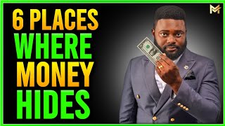 6 PLACES WHERE YOU CAN EASILY SEE MONEY