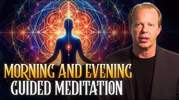 Start & End Your Day Right: Morning and Evening Guided Meditation by Dr Joe Dispenza