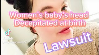 Babys Head Decapitated At Birth Jessica Rosss Lawsuit