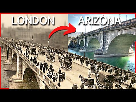 Why London Bridge was Moved to Arizona