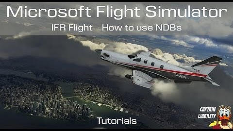 Microsoft Flight Simulator Tutorials | How to use an NDB