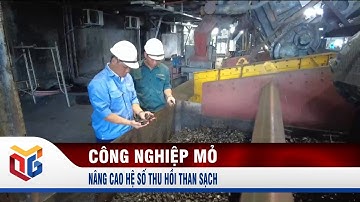 Nâng cao hệ số thu hồi than sạch