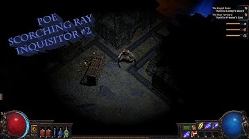PATH of EXILE Gameplay Walkthrough Part 2 Scorching Ray Inquisitor