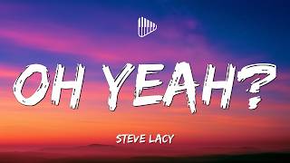 Steve Lacy - Oh Yeah (Lyrics) Spider-Man Brand New Day Soundtrack