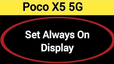 How to set always on display , always on display, Poco X5 5G me always on display kaise set karen