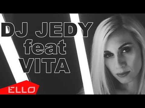 Dj Jedy Ft. Vita - Именно Я